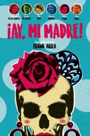 Ay, mi madre!