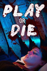 Play or Die (Juega o muere)