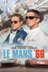 Le mans 66 (Ford vs Ferrari)