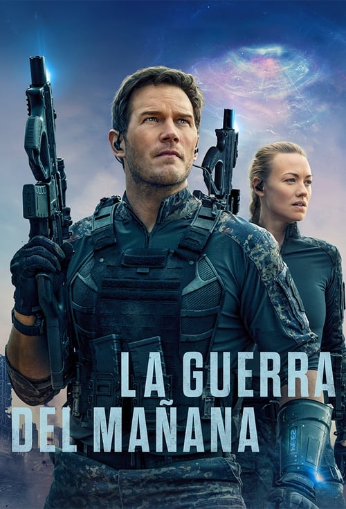 La guerra del mañana (The Tomorrow War)