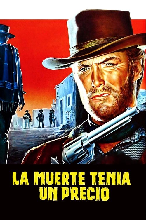 La muerte tenía un precio (Por unos dólares más)