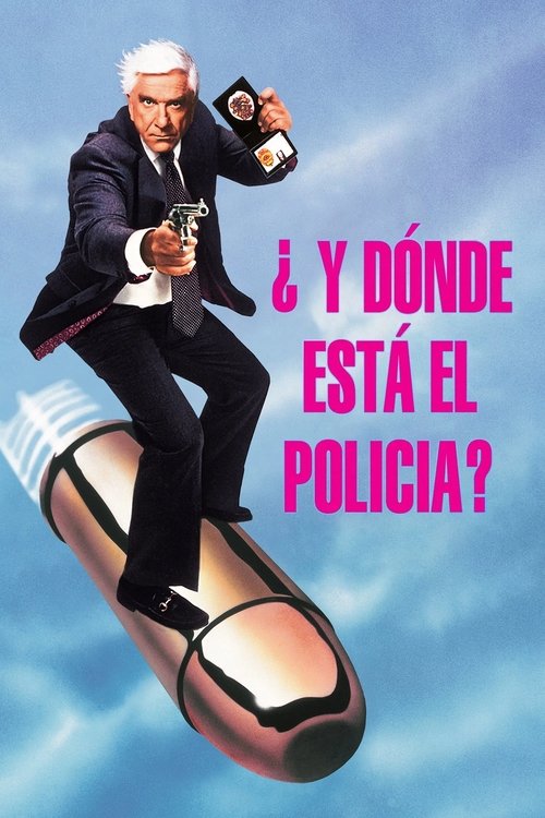 Agárralo como puedas (¿Y dónde está el policía?)