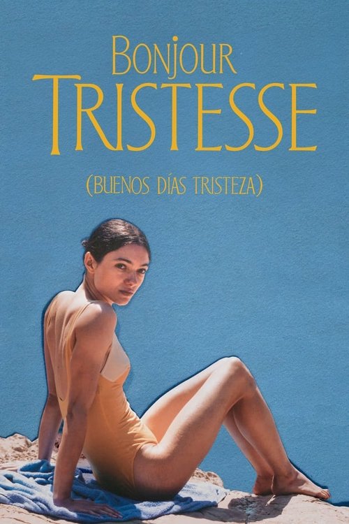 Bonjour Tristesse (Buenos días, tristeza)