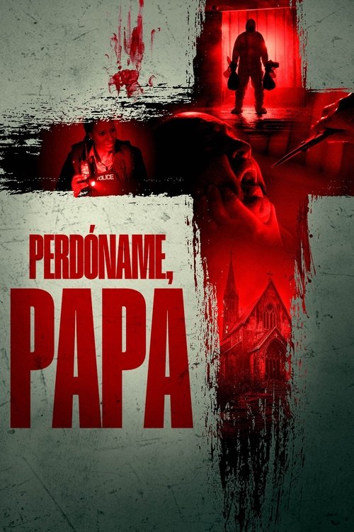 Forgive Me Father (Perdóname Papá)