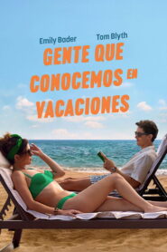 Gente que conocemos en vacaciones