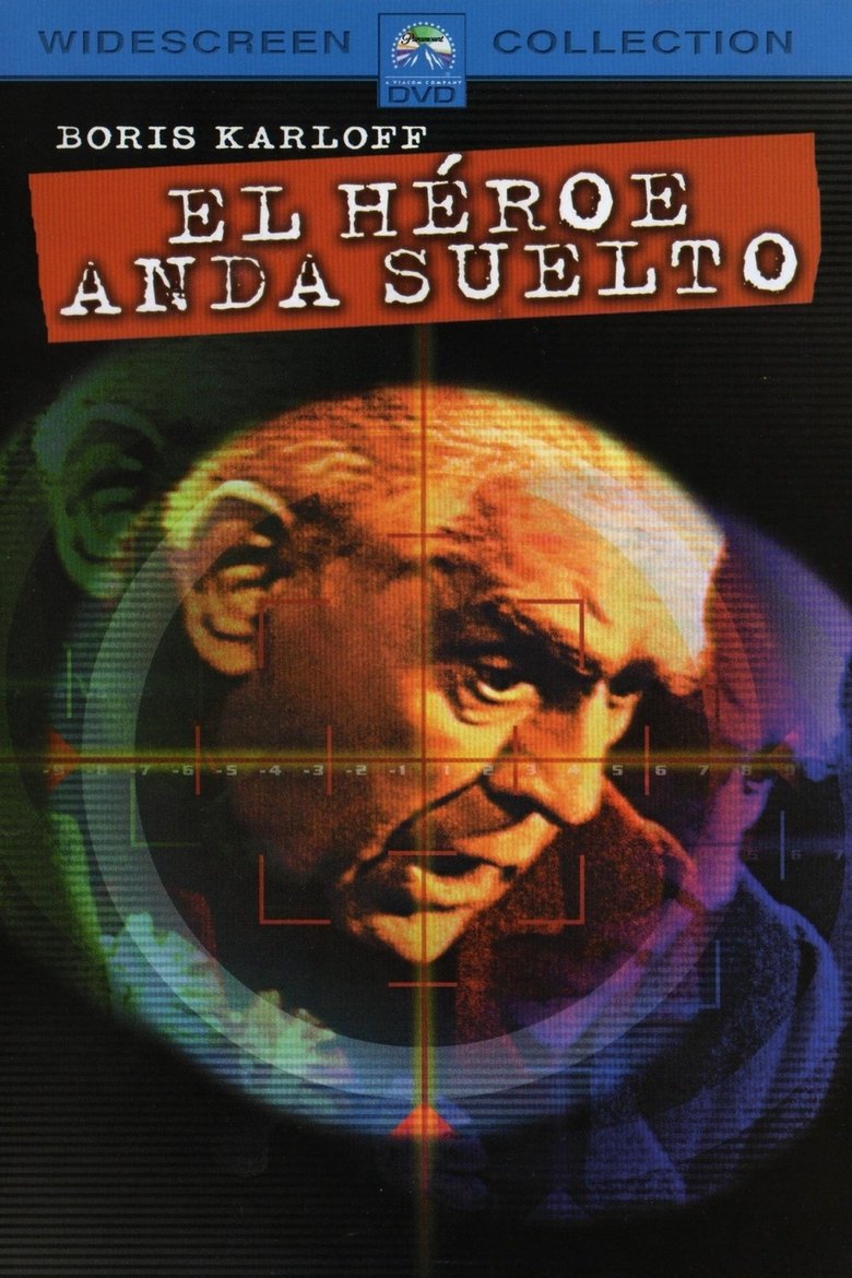 El héroe anda suelto (Míralos morir)