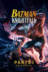 Batman: Knightfall Part 1
